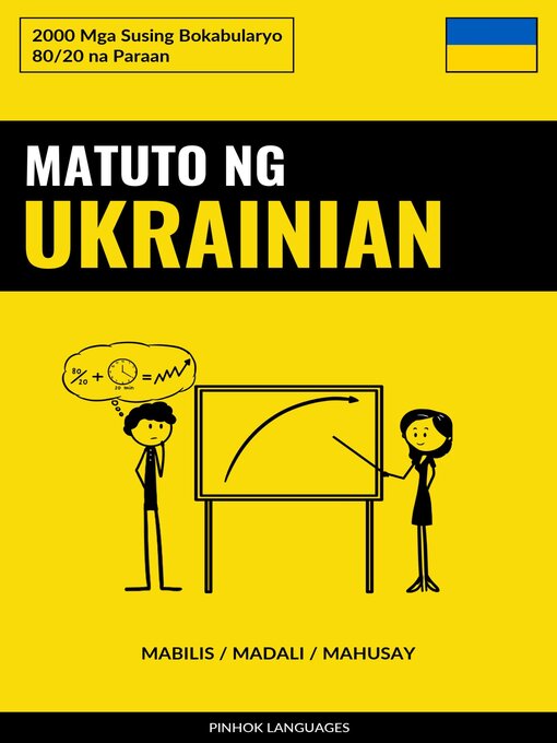 Title details for Matuto ng Ukrainian--Mabilis / Madali / Mahusay by Pinhok Languages - Available